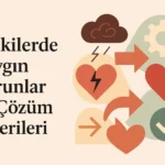 İlişkilerde Yaygın Sorunlar